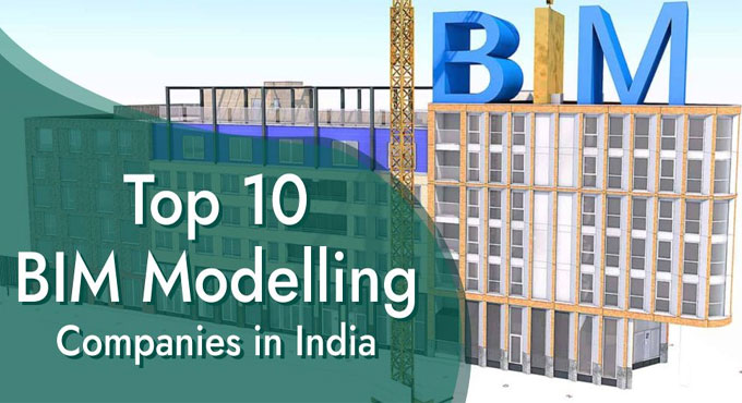 Top Building Information Modeling Modelling Firms in India